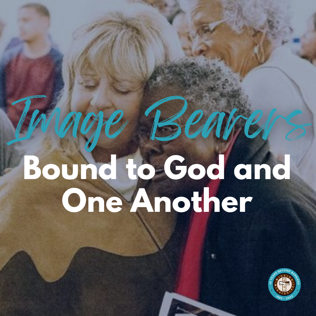 Image Bearers: Bound to God and One Another